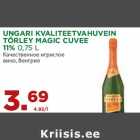 UNGARI KVALITEETVAHUVEIN
TÖRLEY MAGIC CUVEE
11% 0,75 L