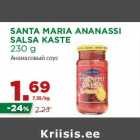 Allahindlus - SANTA MARIA ANANASSI
SALSA KASTE
230 g