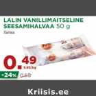 Allahindlus - LALIN VANILLIMAITSELINE
SEESAMIHALVAA 50 g