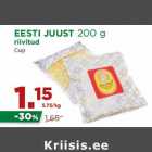 Allahindlus - EESTI JUUST 200 g
riivitud