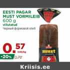 Allahindlus - EESTI PAGAR
MUST VORMILEIB
600 g