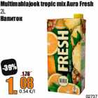 Allahindlus - Multimahlajook tropic mix Aura Fresh
2L
