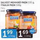 SALVEST MEHHIKO PADA 530 G, ITAALIA PADA 530 G