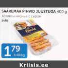 SAAREMAA PIHVID JUUSTUGA 400 G