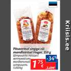 Allahindlus - Pitsastritsel singiga või mandlistritsel Hagar, 350 g