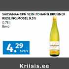 Allahindlus - SAKSAMAA KPN VEIN JOHANN BRUNNER
RIESLING MOSEL 9,5%
0,75 l