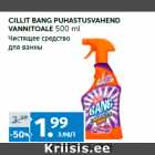 CILLIT BANG PUHASTUSVAHEND
VANNITOALE 500 ml