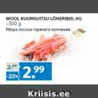 Allahindlus - WOOL KUUMSUITSU LÕHERIBID, KG
~300 g