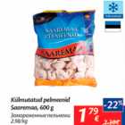 Allahindlus - Külmutatud pelmenid Saaremaa, 600 g