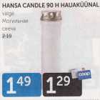 Allahindlus - HANSA CANDLE 90 H HAUAKÜÜNAL