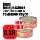 Kilud
tomatikastmes
240g