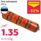 Allahindlus - Tere suitsujuust
200 g