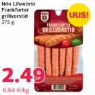 Nõo Lihavürst
Frankfurter
grillvorstid
375 g