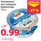 Allahindlus - Piimameister
Otto kodujuust
hapukoorega
330 g