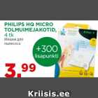 Allahindlus - PHILIPS HQ MICRO
TOLMUIMEJAKOTID,
4 tk