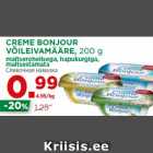 CREME BONJOUR
VÕILEIVAMÄÄRE, 200 g