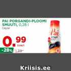 Allahindlus - PAI PORGANDI-PLOOMI
SMUUTI, 0,28 l