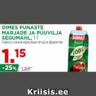 Allahindlus - DIMES PUNASTE
MARJADE JA PUUVILJA
SEGUMAHL, 1 l