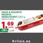 Allahindlus - MAKS & MOORITS
MOSKVA
KEEDUVORST, 600 g