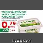 Allahindlus - VOIMIX VÄHENDATUD
RASVASISALDUSEGA
MARGARIIN, 400 g