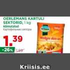 OERLEMANS KARTULI
SEKTORID, 1 kg
külmutatud