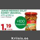 JAMAR MEHHIKO SALAT
KIDNEY UBADEGA,
470 g/282 g