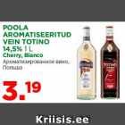 POOLA
AROMATISEERITUD
VEIN TOTINO
