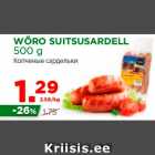 Allahindlus - WÕRO SUITSUSARDELL
500 g