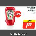 Allahindlus - Heinz Original
Top Down
ketšup, 460 g