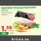 Allahindlus - RAKVERE POOLSUITSUITSUVORST 360 g