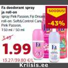 Allahindlus - Fa deodorant spray
ja roll-on