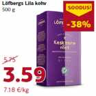 Allahindlus - Löfbergs Lila kohv
500 g