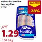 Allahindlus - Viči traditsiooniline
heeringafilee
240 g