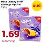 Allahindlus - Milka Crunchy Break
täidisega küpsised
130 g