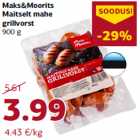 Allahindlus - Maks&Moorits
Maitselt mahe
grillvorst
900 g