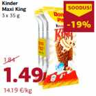 Allahindlus - Kinder
Maxi King