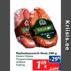 Allahindlus - Poolsuitsuvorst A-Vorst, 300 g

