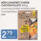 Allahindlus - NÕO LIHAVÜRST CHEESE CHICKEN FILLEST 200 G