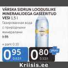 VÄRSKA SIDRUNI LOODUSLIKE MINERAALIDEGA GASEERITUD VESI 1,5 L