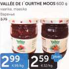 VALLEE DE I´ OURTHE MOOS 600 g