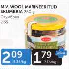 Allahindlus - M.V.WOOL MARINEERITUD SKUMBRIA 250 G