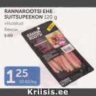 RANNAROOTSI EHE SUITSUPEEKON 120 G