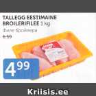 TALLEGG EESTIMAINE BROILERIFILEE 1 kg