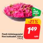 Allahindlus - Peedi-küüslaugusalat
Rimi kokkadelt, 500 g