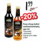 Allahindlus - Pure siirup kohvi maitsestamiseks, 350 ml •karamelli •šokolaadi