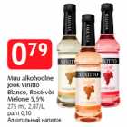 Muu alkohoolne
jook Vinitto
Blanco, Rosé või
Melone 5,5%