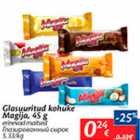 Allahindlus - Glasuuritud kohuke Magija, 45 g