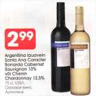 Allahindlus - Argentiina lauavein Santa Ana Caracter Bonarda Cabernet Sauvignon 13% või Chenin Chardonnay 12,5%