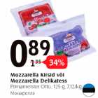 Nozarella Kirsid või Mozzarella Delikatess