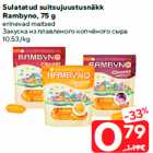 Sulatatud suitsujuustusnäkk
Rambyno, 75 g

